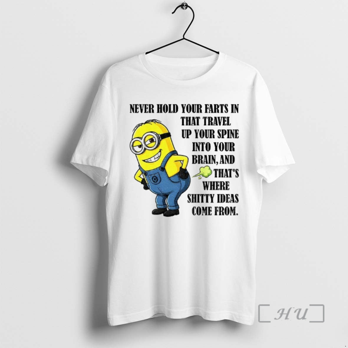 Officials Minion Never Hold Your Farts In That Travel Up Your Spine Into Your Brain T-Shirts, Hoodie, Sweatshirt