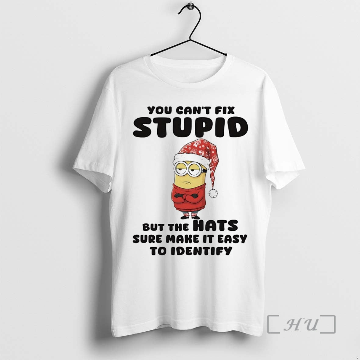 Officials Minion You Cant Fix Stupid But The Hats Sure Make It Easy Christmas Premium T-Shirts, Hoodie, Sweatshirt