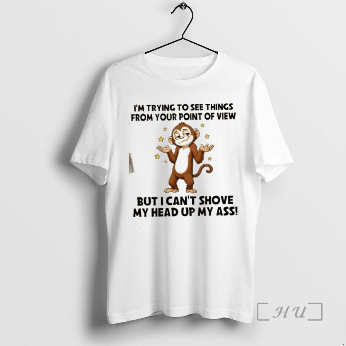 Officials Monkey Im Trying To See Things From Your Point Of View But I Cant T-Shirts, Hoodie, Sweatshirt | PrintMintTees.com