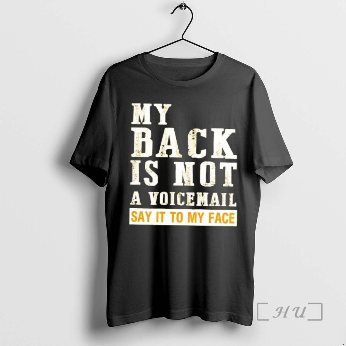 Officials My Back Is Not A Voicemail Say It To My Face Premium T Shirts Hoodie, Sweatshirt | PrintMintTees.com