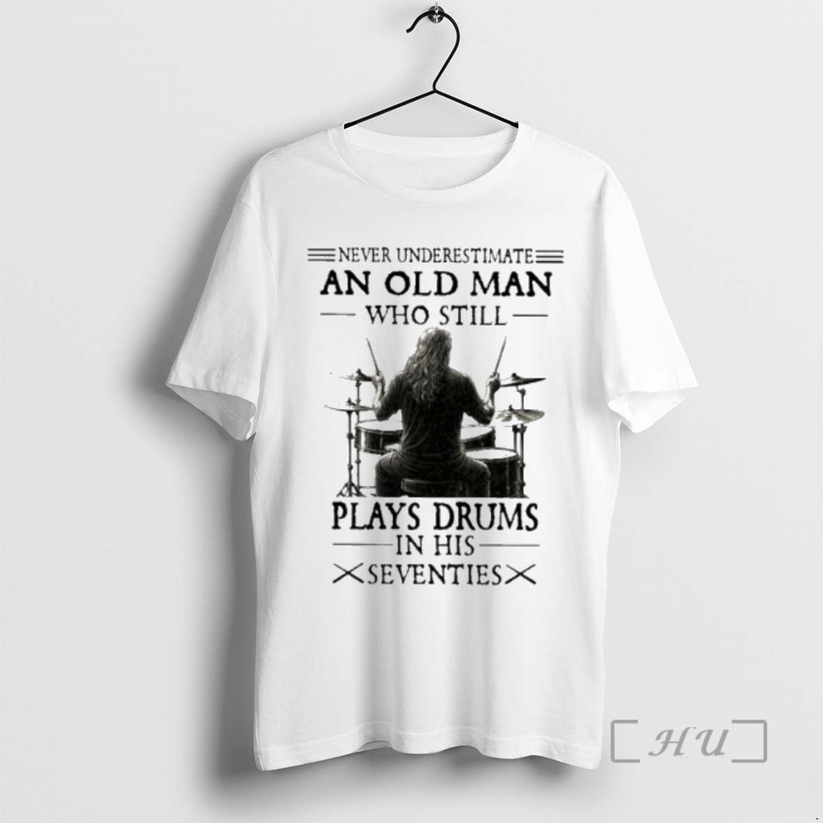 Officials Never Underestimate Old Man Who Still Plays Drums His Seventies T-Shirts, Hoodie, Sweatshirt