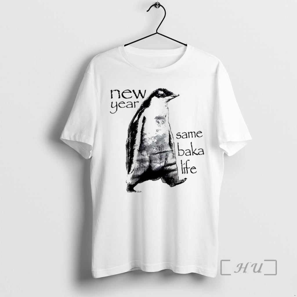 Officials New Year Same Baka Life Penguin T-Shirts, Hoodie, Sweatshirt | PrintMintTees.com