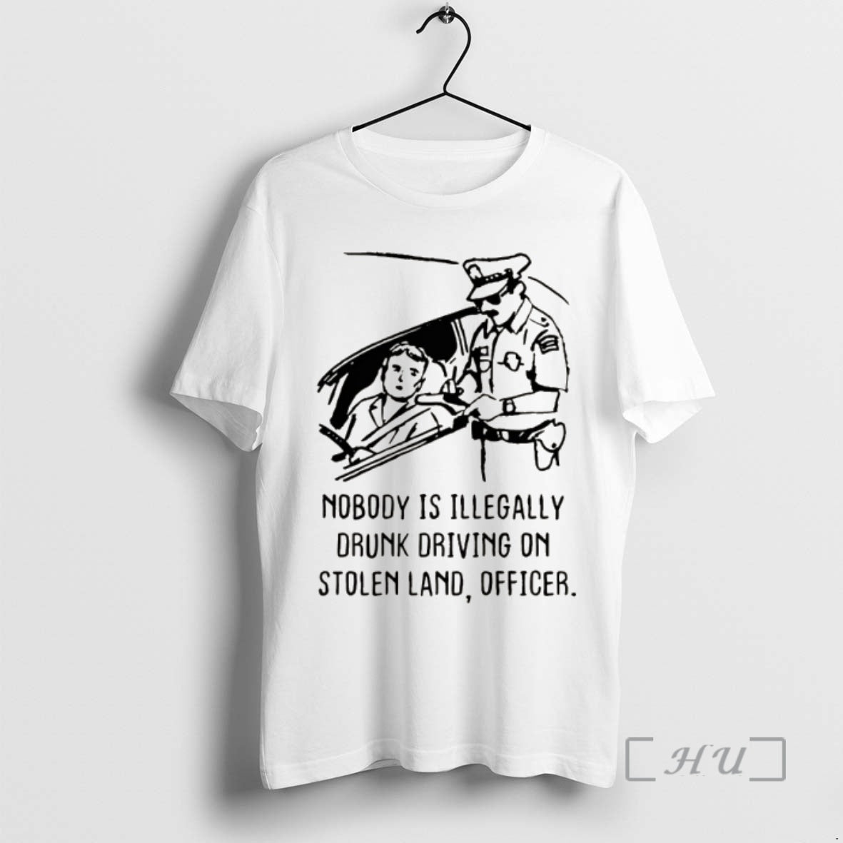 Officials Nobody Is Illegal Drunk Driving On Stolen Land Officer T-Shirts, Hoodie, Sweatshirt | PrintMintTees.com