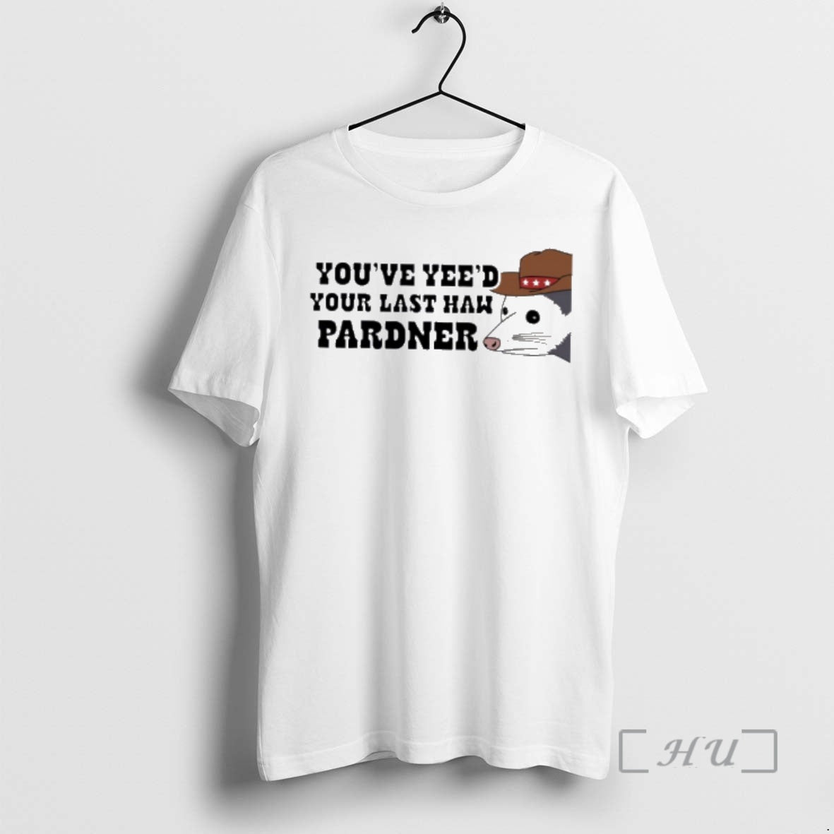 Officials Opossum Youve Yees Your Last Haw Pardner T-Shirts, Hoodie, Sweatshirt | PrintMintTees.com