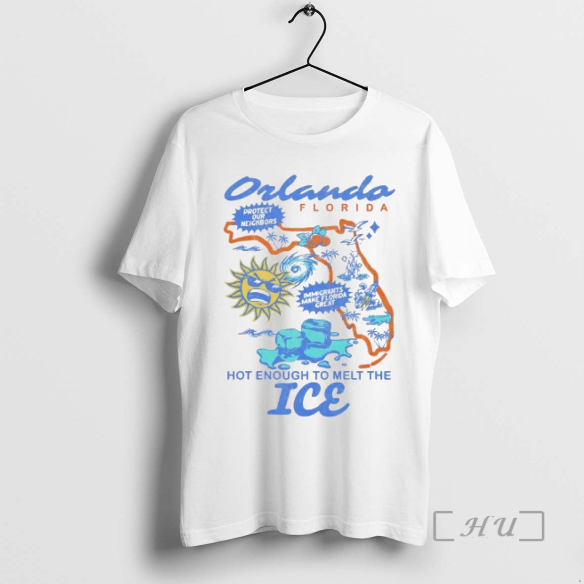 Officials Orlando Florida Protect Our Neighbors Immigrants Make Florida Great Hot Enough To Melt The T-Shirts, Hoodie,...