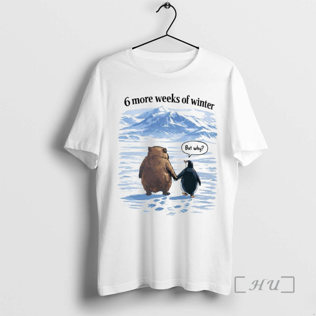 Officials Phil Groundhog Day 6 More Weeks Of Winter Woman T-Shirts, Hoodie, Sweatshirt | PrintMintTees.com