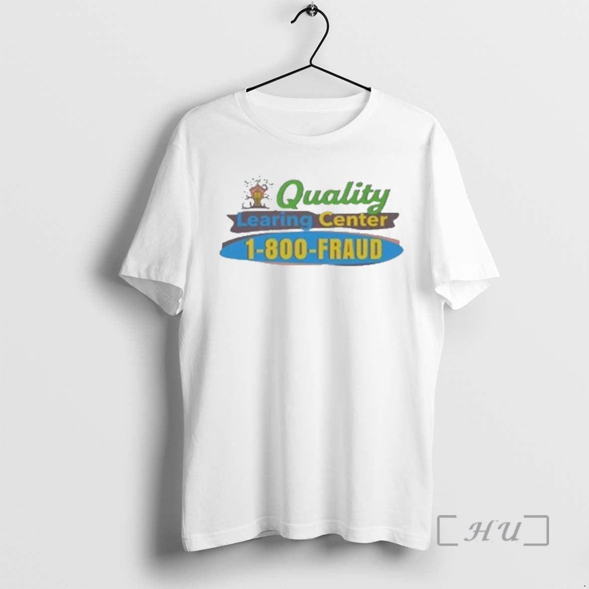 Officials Quality Learing Center 1 800 Fraud Education Daycare T-Shirts, Hoodie, Sweatshirt | PrintMintTees.com