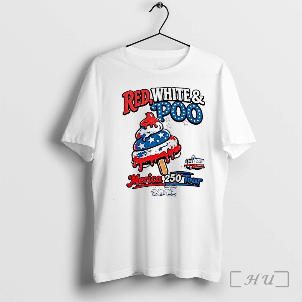 Officials Red White And Poo Merica 250 Tour Premium T Shirts Sweater Hoodie Jpg