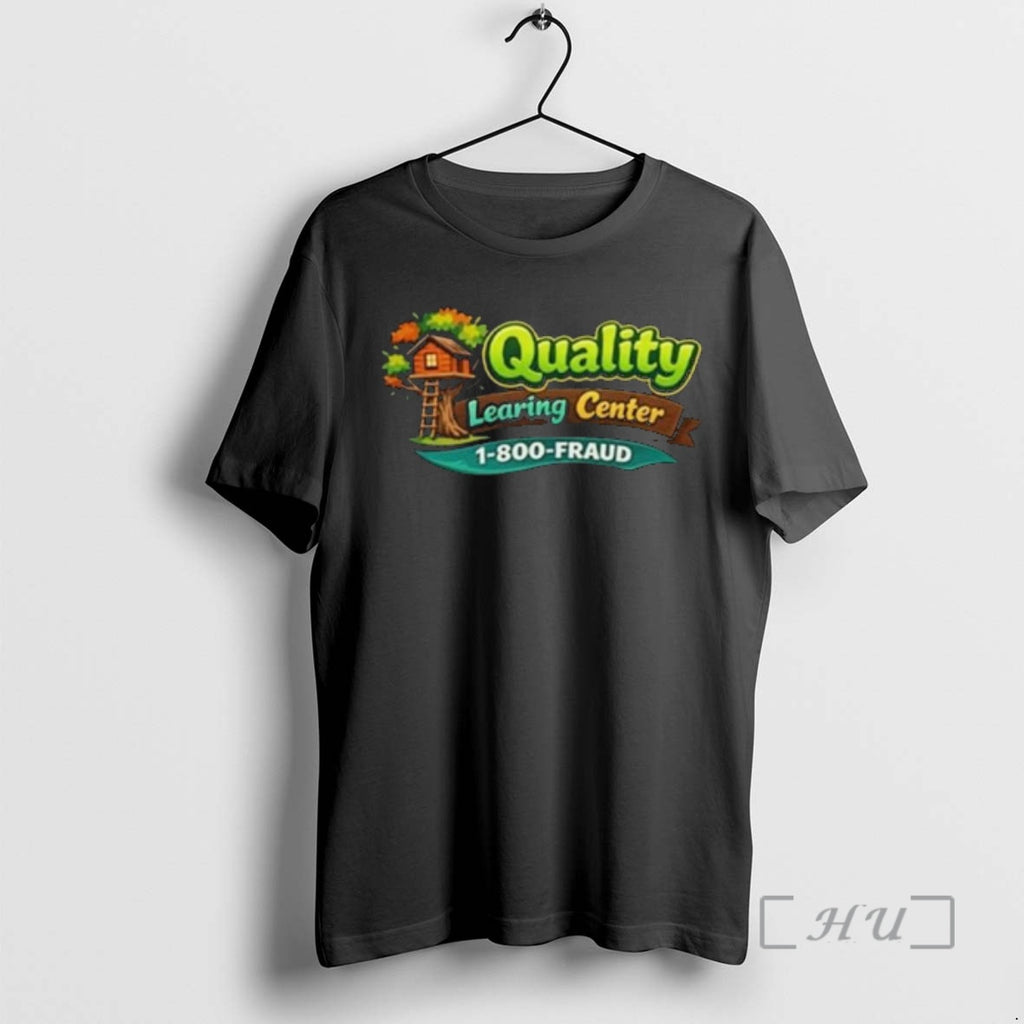 Officials Retro Quality Learing Center 1 800 Fraud Joke T-Shirts, Hoodie, Sweatshirt | PrintMintTees.com