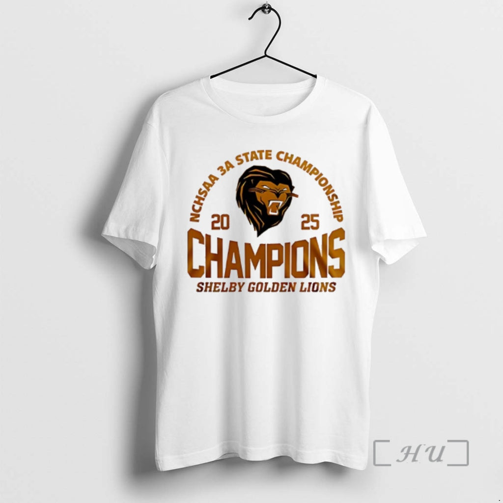 Officials Shelby Golden Lions 2025 Nchsaa 3a State Champions T-Shirts, Hoodie, Sweatshirt