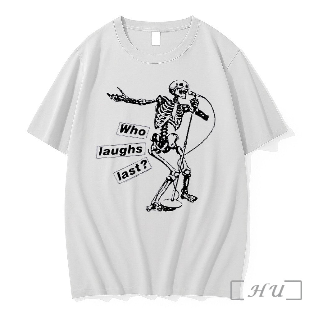 Officials Skull Who Laughs Last Premium T Shirts Sweater Hoodie Jpg