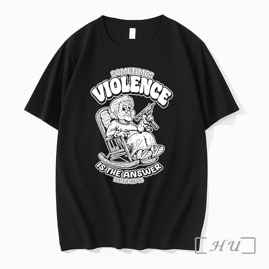 Officials Sometimes Violence Is The Answer Grandma Tee