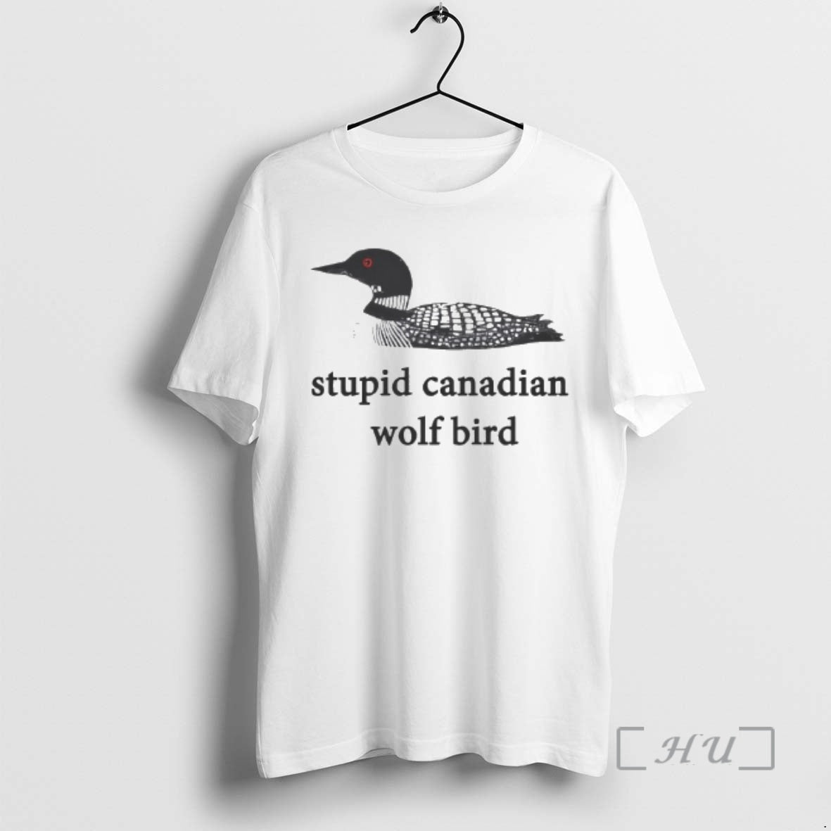 Officials Stupid Canadian Wolf Bird Common Loon T-Shirts, Hoodie, Sweatshirt | PrintMintTees.com