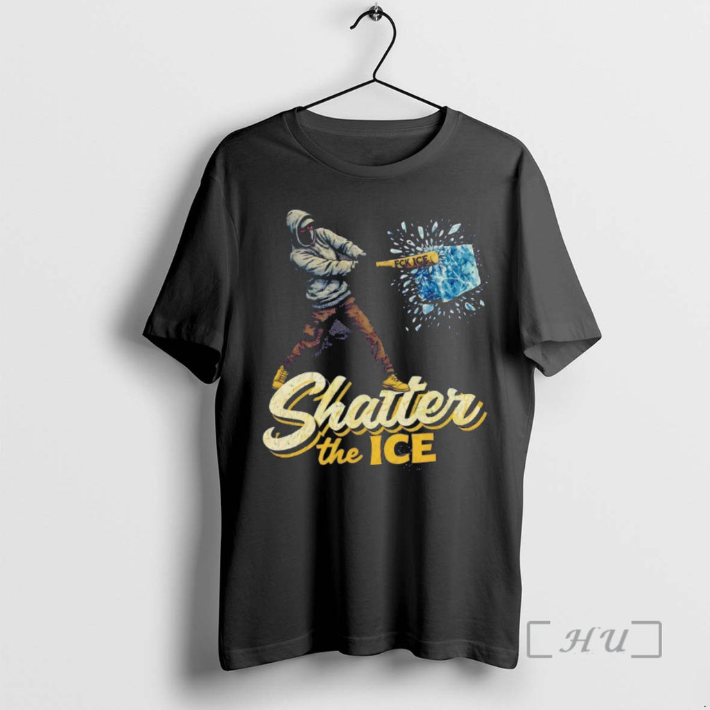 Officials Subtle Anti Ice Shatter The Ice Protest T-Shirts, Hoodie, Sweatshirt | PrintMintTees.com