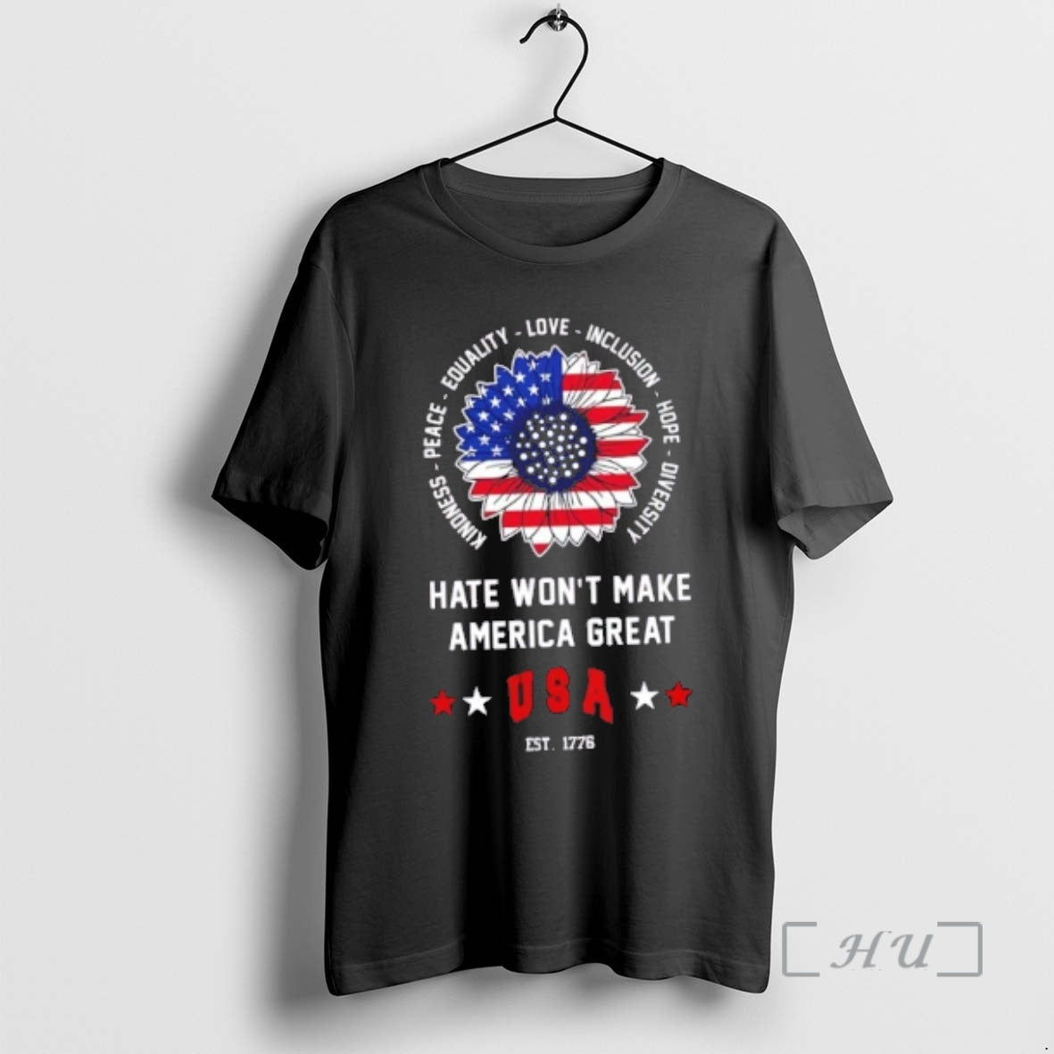 Officials Sunflower Hate Wont Make America Great Usa Est 1776 T-Shirts, Hoodie, Sweatshirt | PrintMintTees.com