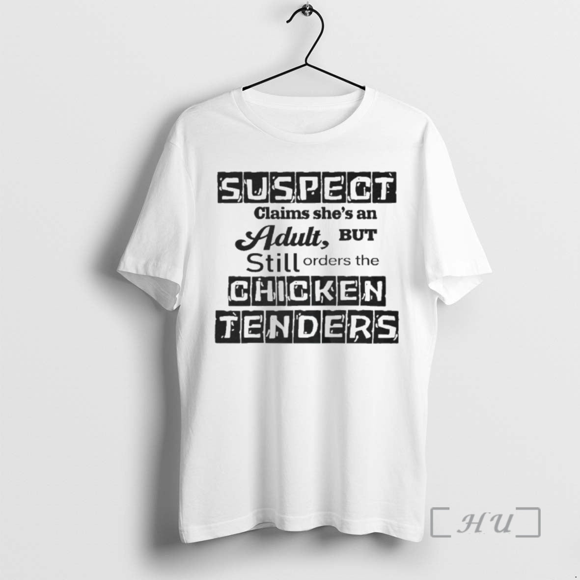 Officials Suspect Claims Shes An Adult But Still Orders The Chicken Tenders Premium T Shirts Hoodie, Sweatshirt