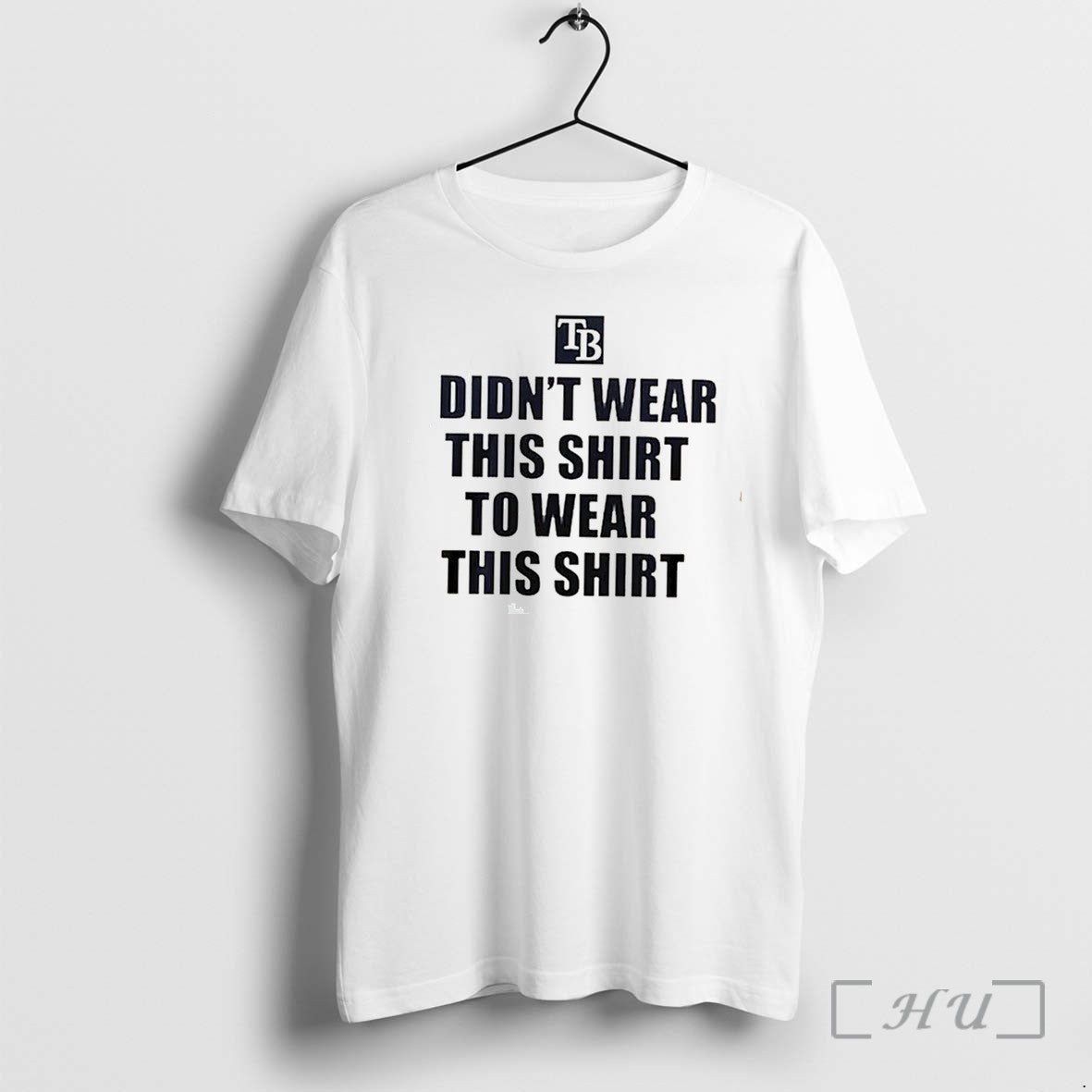 Officials Tampa Bay Rays I Didnt Wear This To Wear This Tee Premium T Shirts