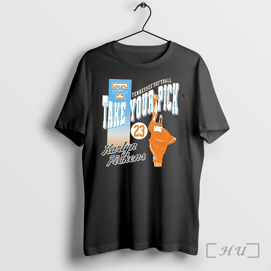 Officials Tennessee Volunteers Softball Take Your Pick Karlyn Pickens Number 23 Tee Premium T Shirts