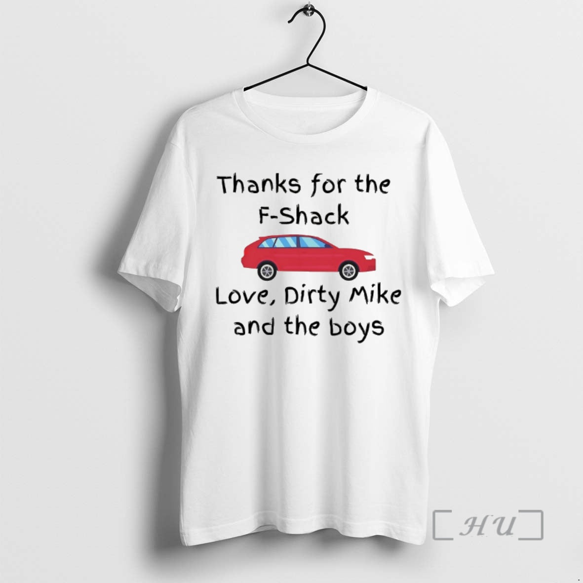 Officials Thanks For The F Shack Love Dirty Mike And The Boys Premium T Shirts Hoodie, Sweatshirt | PrintMintTees.com