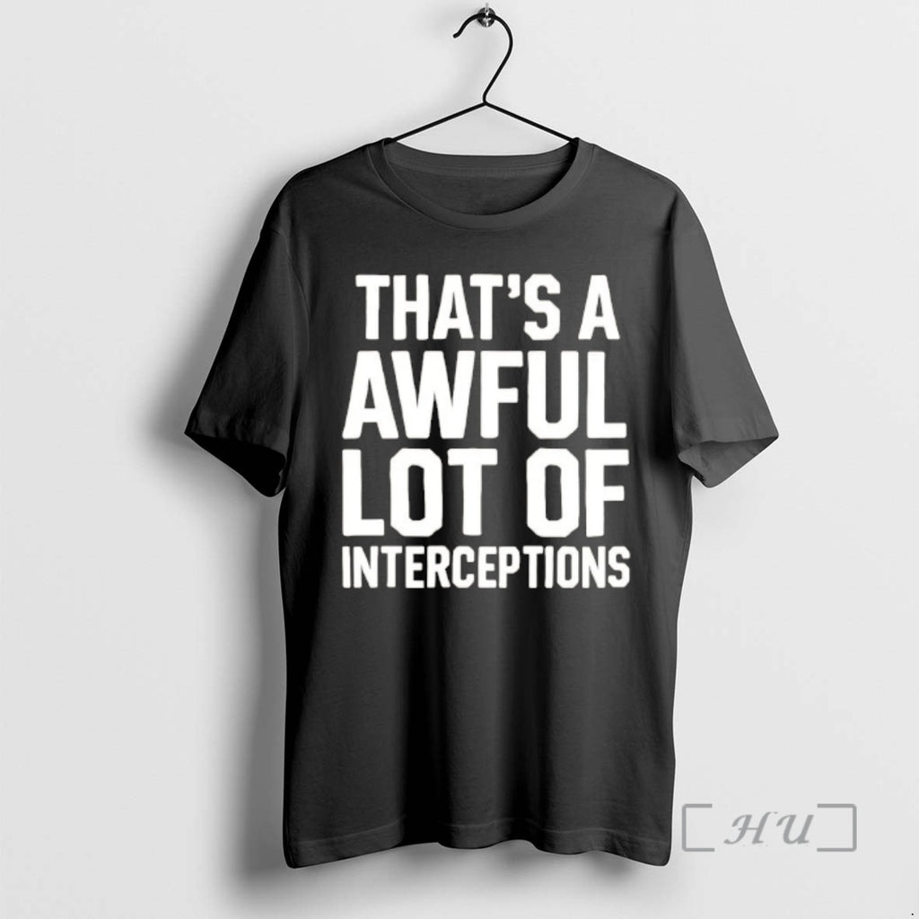 Officials Thats A Awful Lot Of Interceptions T-Shirts, Hoodie, Sweatshirt | PrintMintTees.com