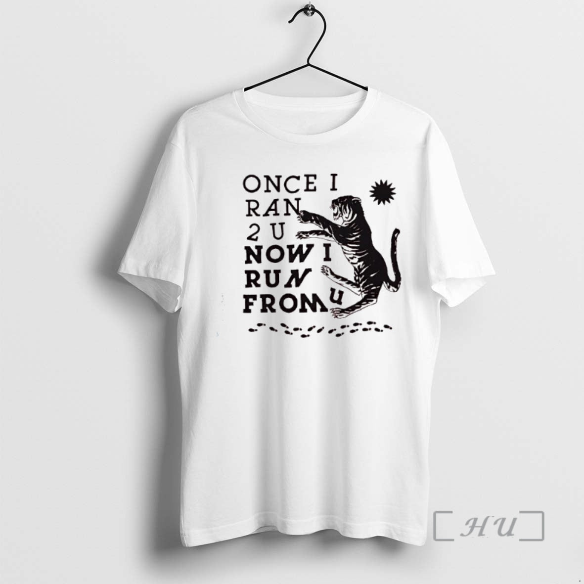 Officials Tiger Once I Ran 2 U Now I Run From U Premium T Shirts Hoodie, Sweatshirt | PrintMintTees.com