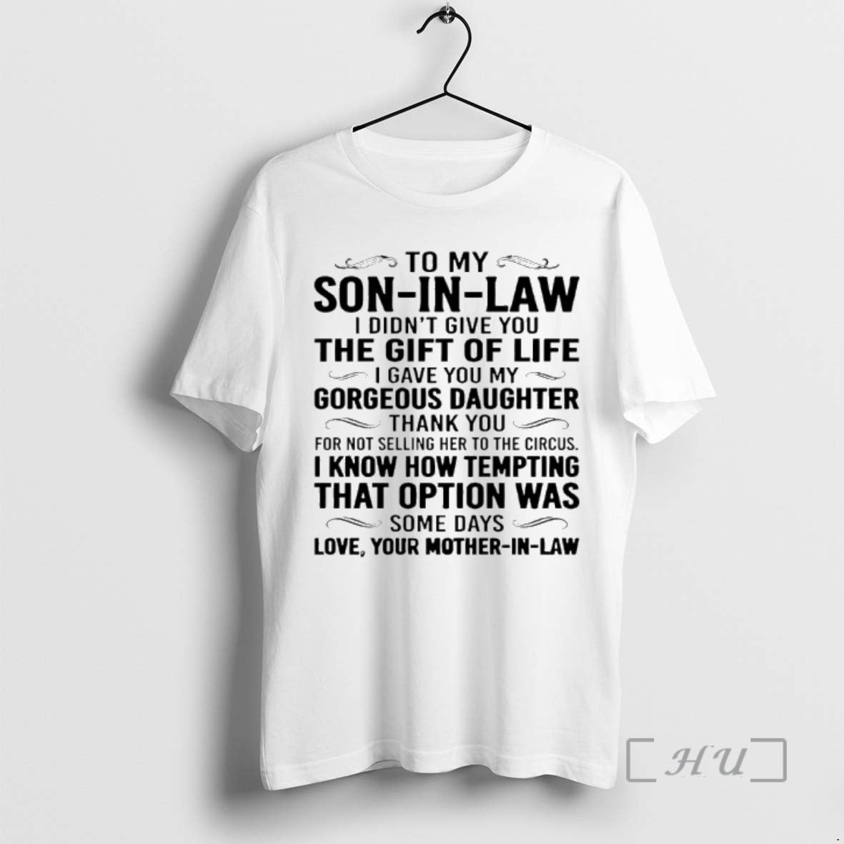 Officials To My Son In Law I Didnt Give You The Gift Of Life T-Shirts, Hoodie, Sweatshirt | PrintMintTees.com
