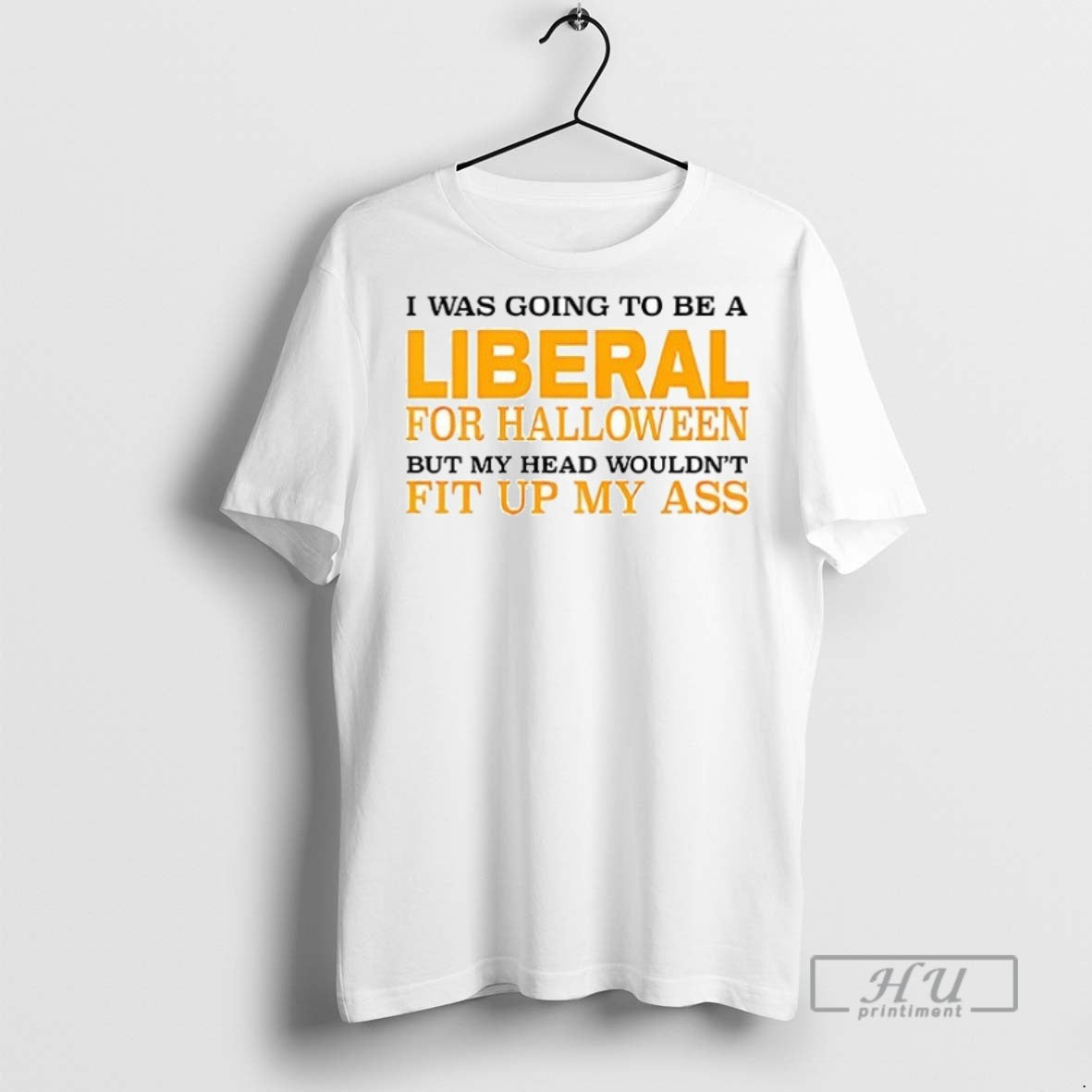 Officials Trending I Was Going To Be A Liberal For Halloween But My Head Wouldnt