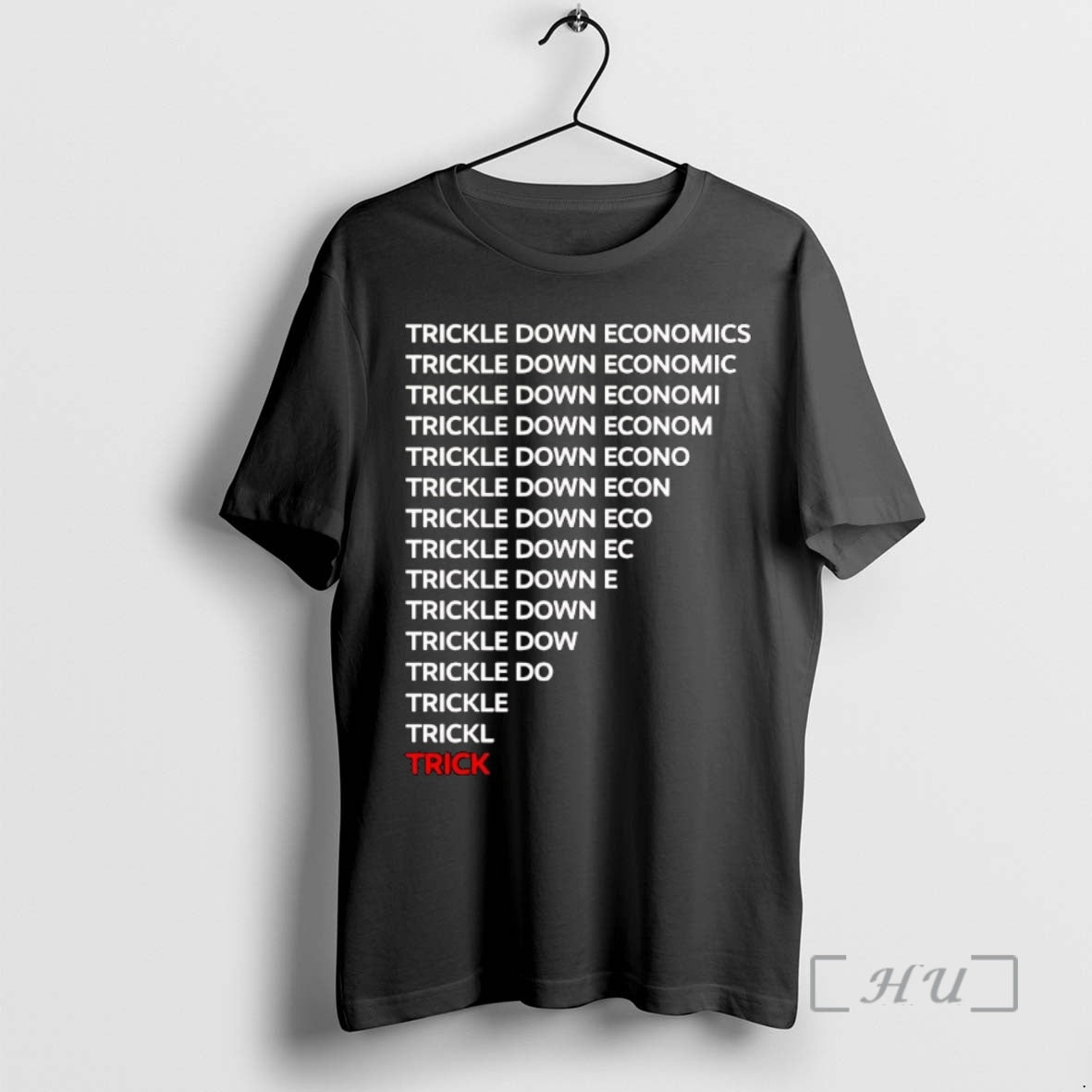 Officials Trickle Down Economy Trick T-Shirts, Hoodie, Sweatshirt | PrintMintTees.com