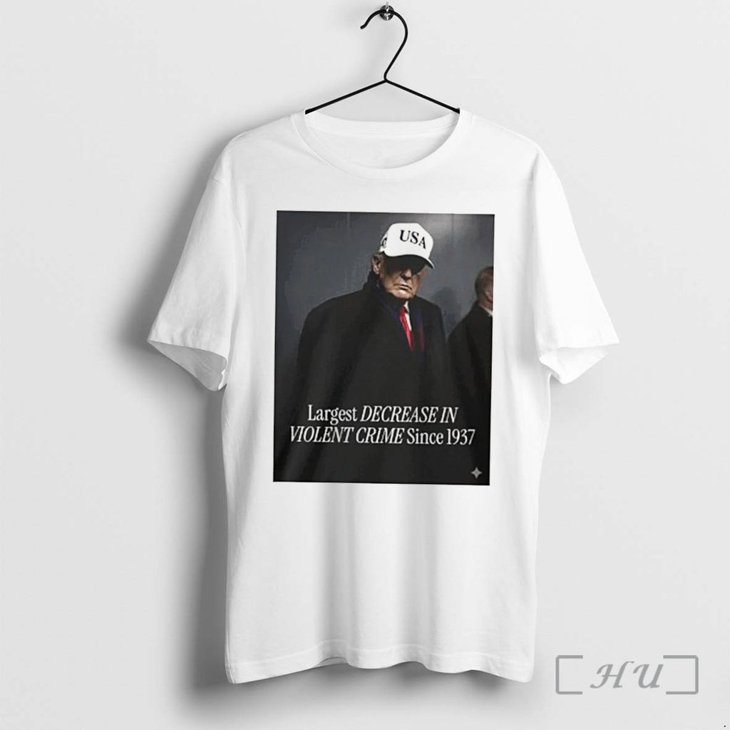 Officials Trump Largest Decrease In Violent Crime Since 1937 Tee