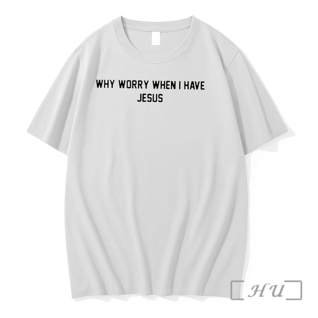 Officials Why Worry When I Have Jesus Tee Premium T Shirts Sweater Hoodie Jpg