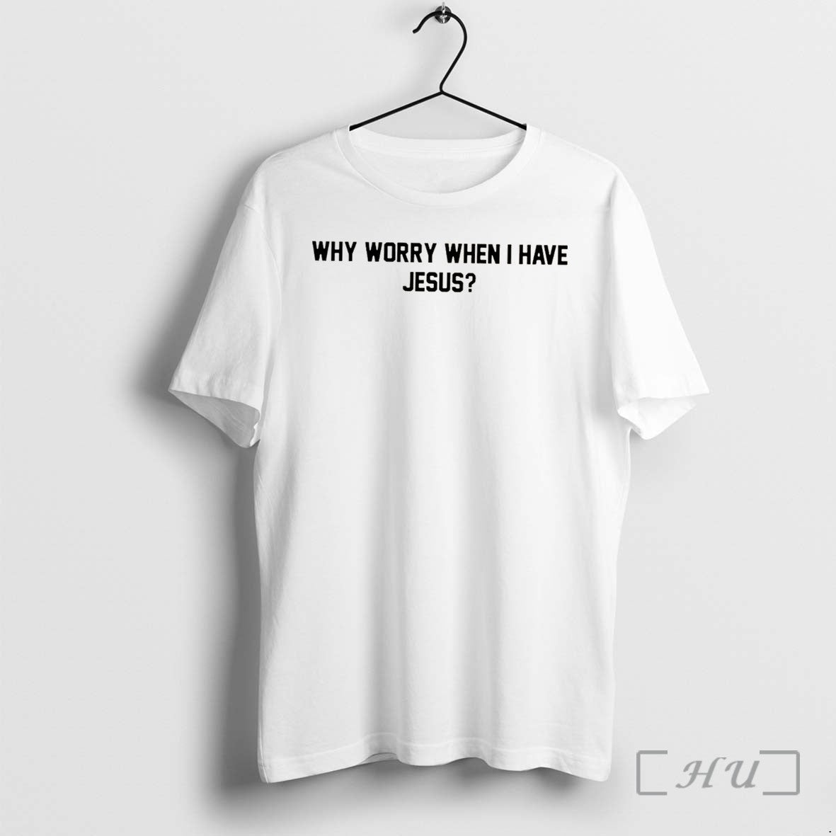 Officials Why Worry When I Have Jesus Text Tee