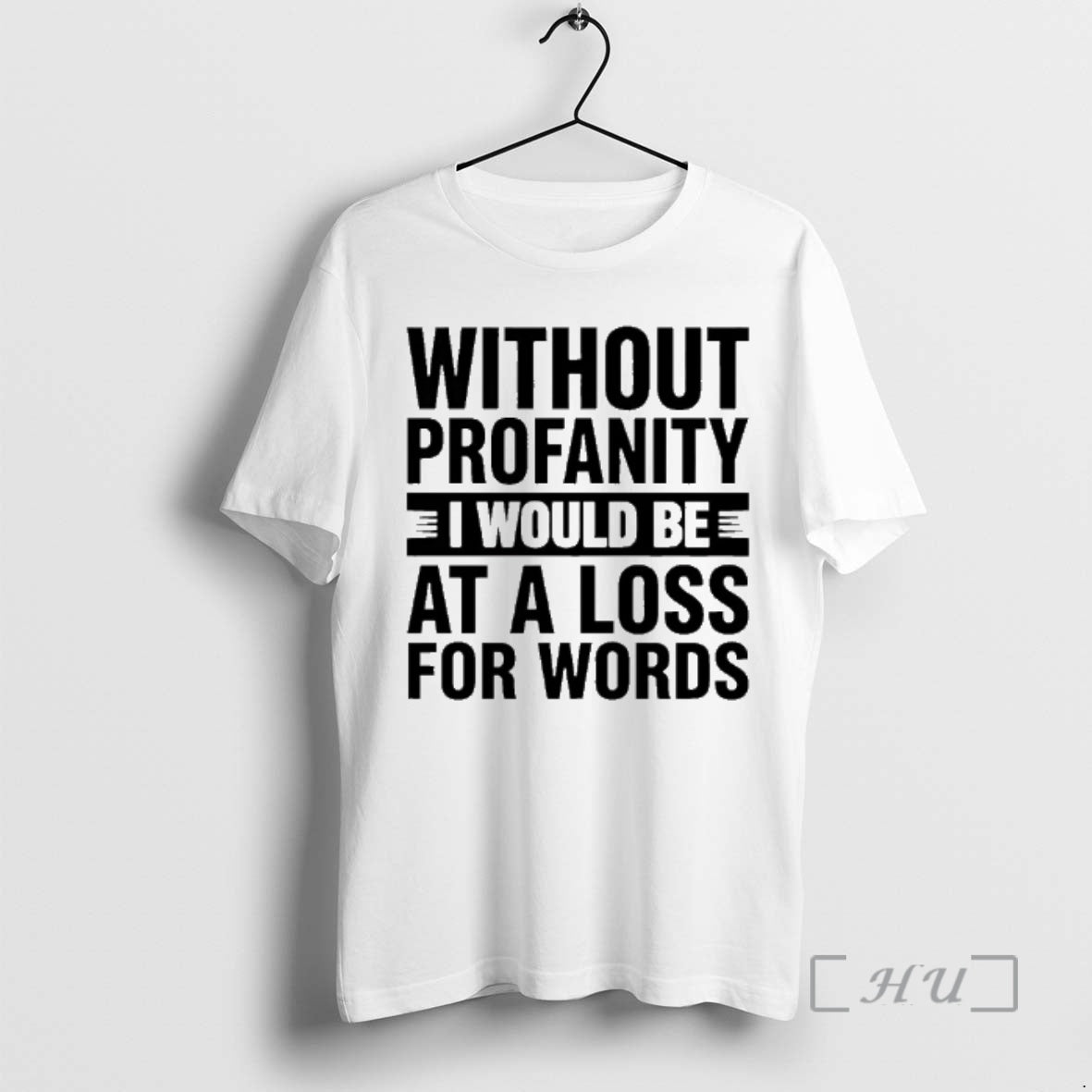 Officials Without Profanity I Would Be At A Loss For Words Premium T Shirts Sweater Hoodie, Sweatshirt | PrintMintTees.com