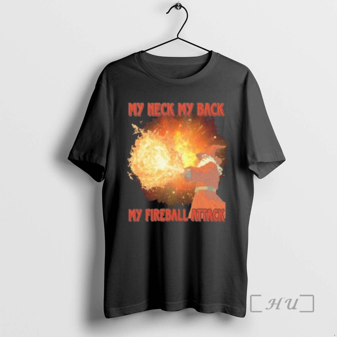 Officials Wizard My Neck My Back My Fireball Attack T-Shirts, Hoodie, Sweatshirt | PrintMintTees.com