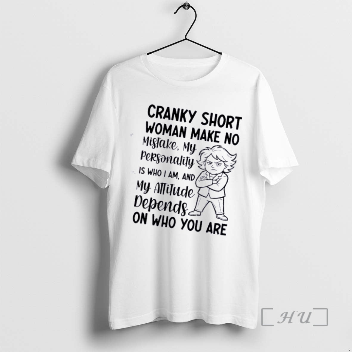 Officials Women Cranky Short Woman Make No Mistake On Who You Are Premium T Shirts Hoodie, Sweatshirt | PrintMintTees.com