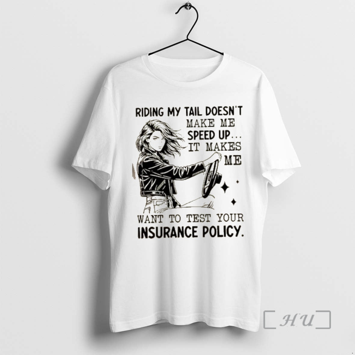 Officials Women Riding My Tail Doesnt Make Me Speed Up It Makes Me Want To T-Shirts, Hoodie, Sweatshirt | PrintMintTees.com