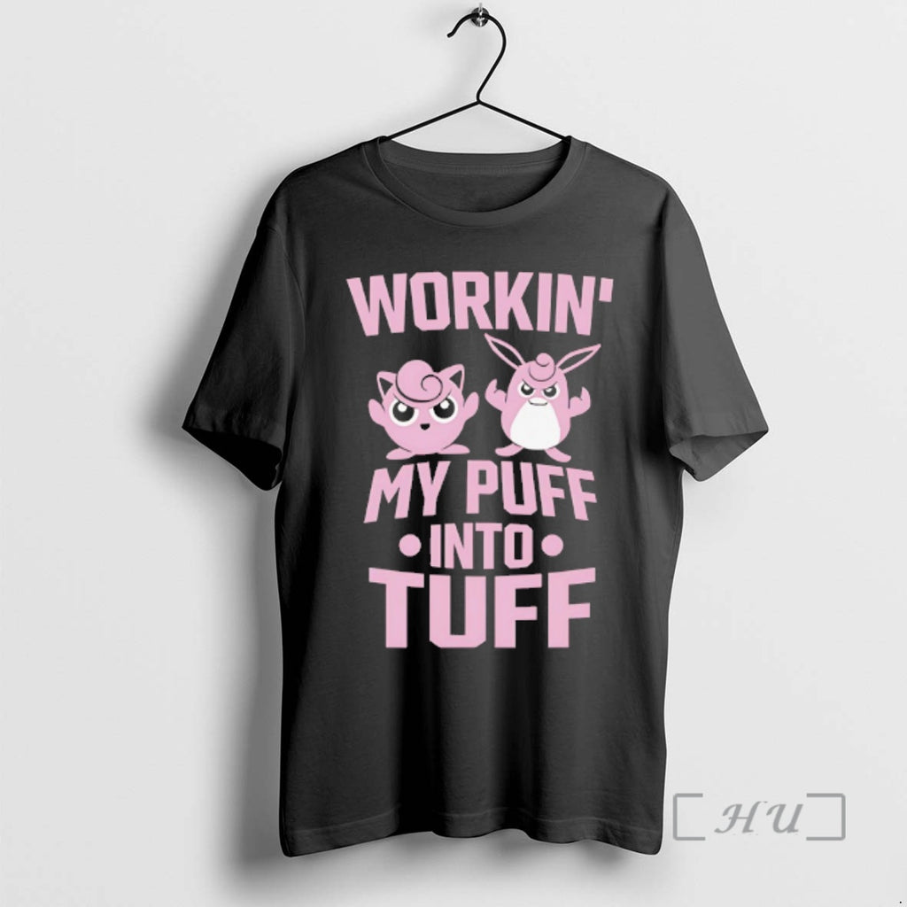 Officials Working My Puff Into Tuff T-Shirts, Hoodie, Sweatshirt | PrintMintTees.com