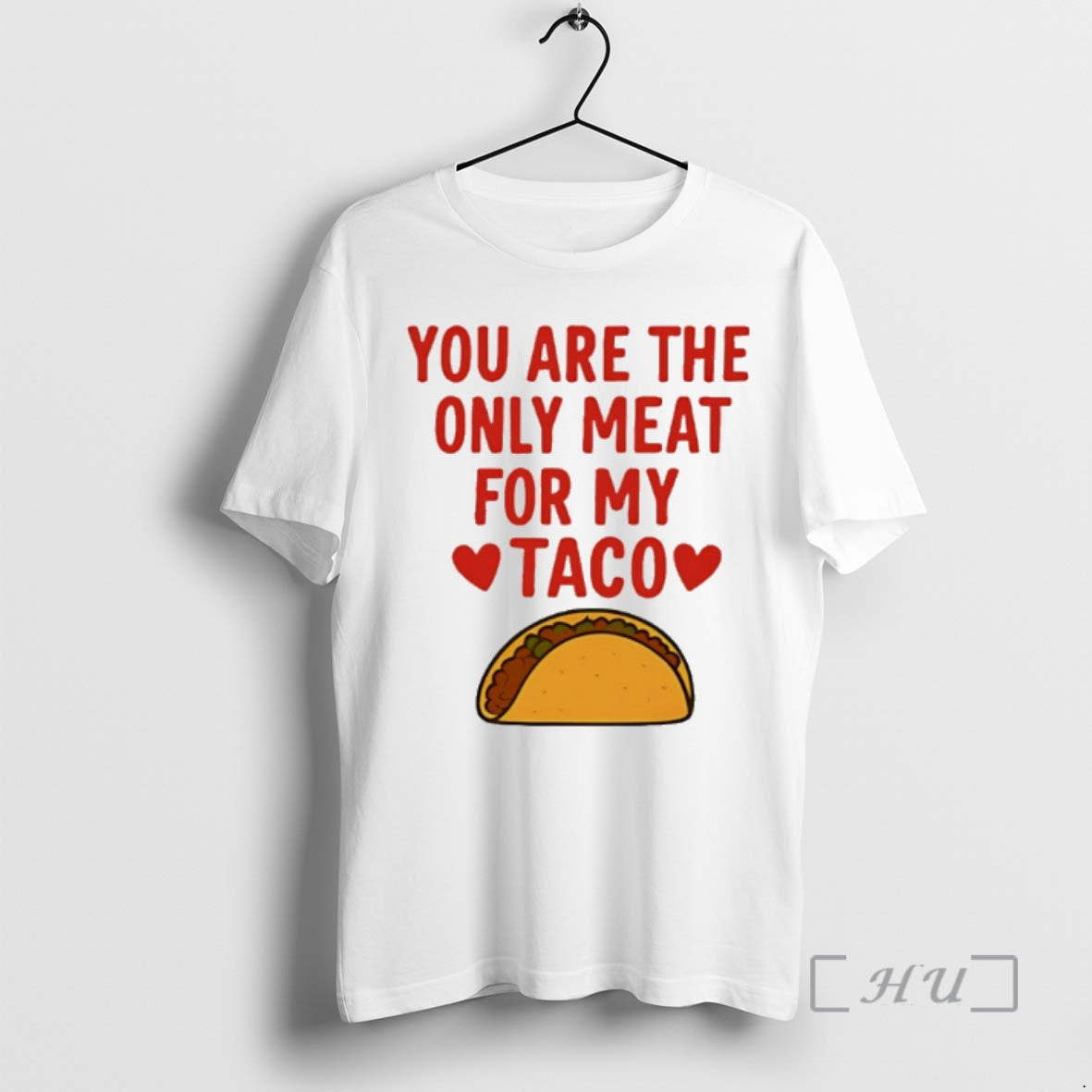 Officials You Are The Only Meat For My Taco T-Shirts, Hoodie, Sweatshirt | PrintMintTees.com