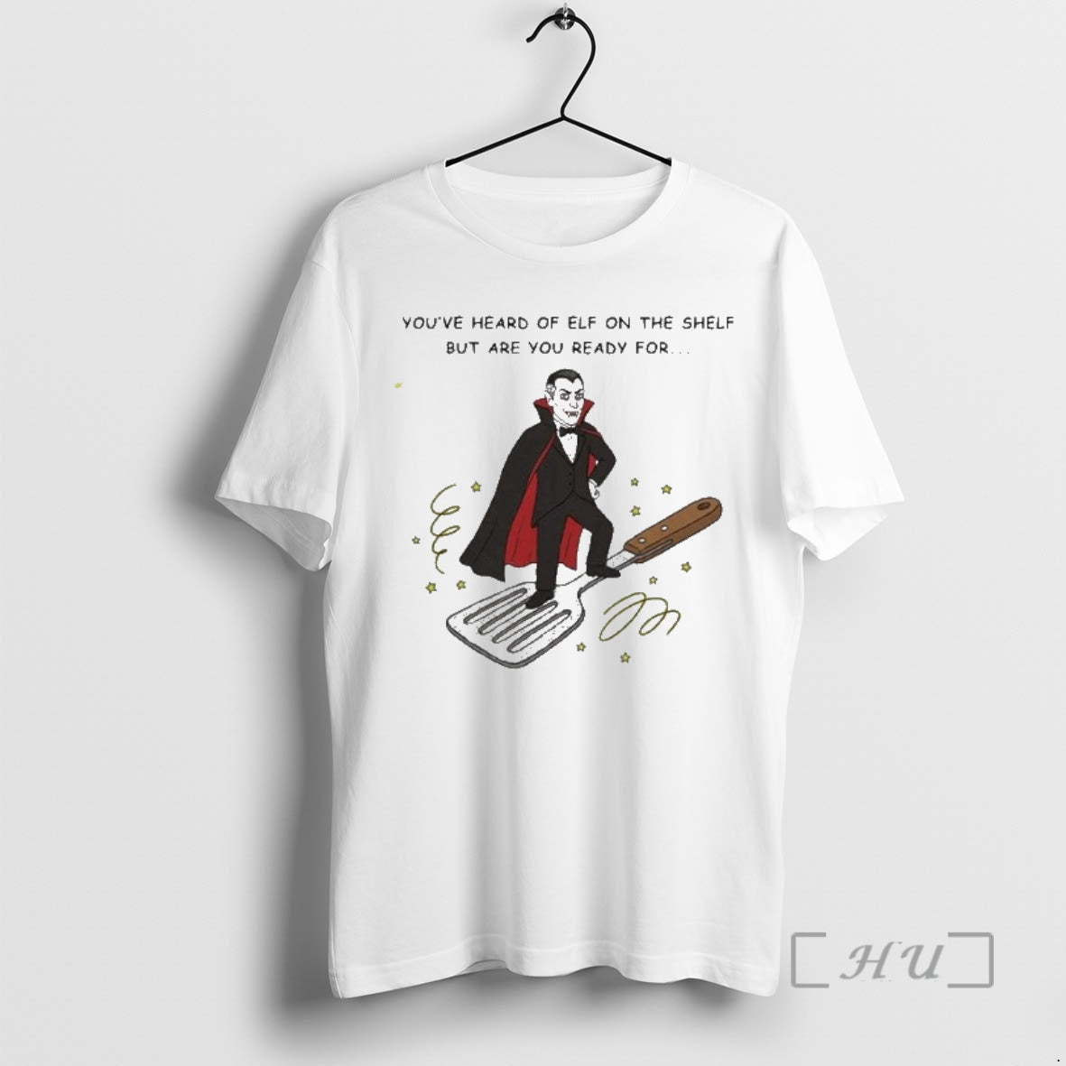 Officials Youve Heard Of Elf On The Shelf But Are You Ready For Dracula On T-Shirts, Hoodie, Sweatshirt | PrintMintTees.com
