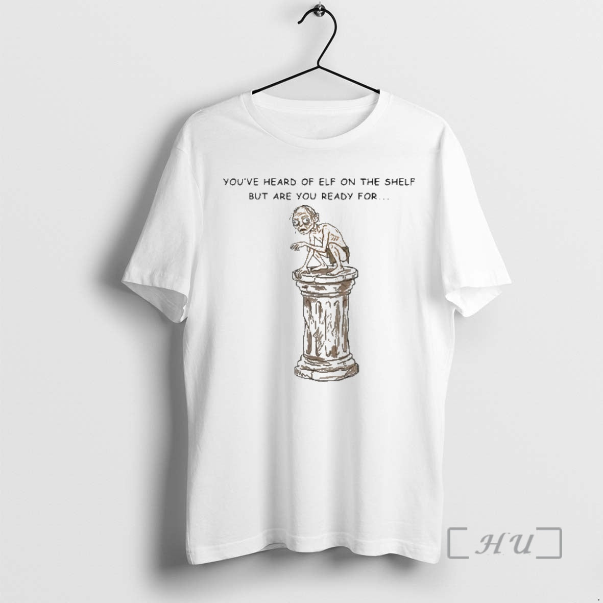 Officials Youve Heard Of Elf On The Shelf But Are You Ready For Gollum On T-Shirts, Hoodie, Sweatshirt | PrintMintTees.com