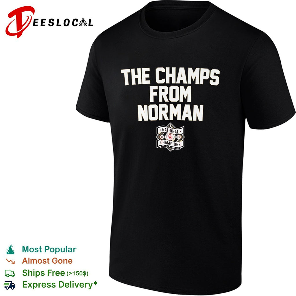 Oklahoma Sooners the champs from Norman NCAA baseball national champions shirt