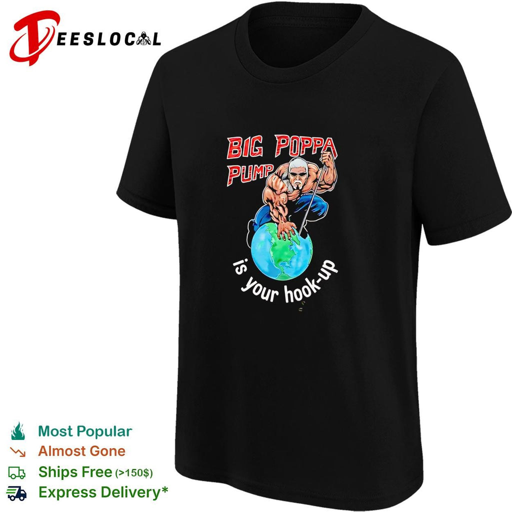 Old man standing on the Earth Big Poppa Pump is your hook-up shirt