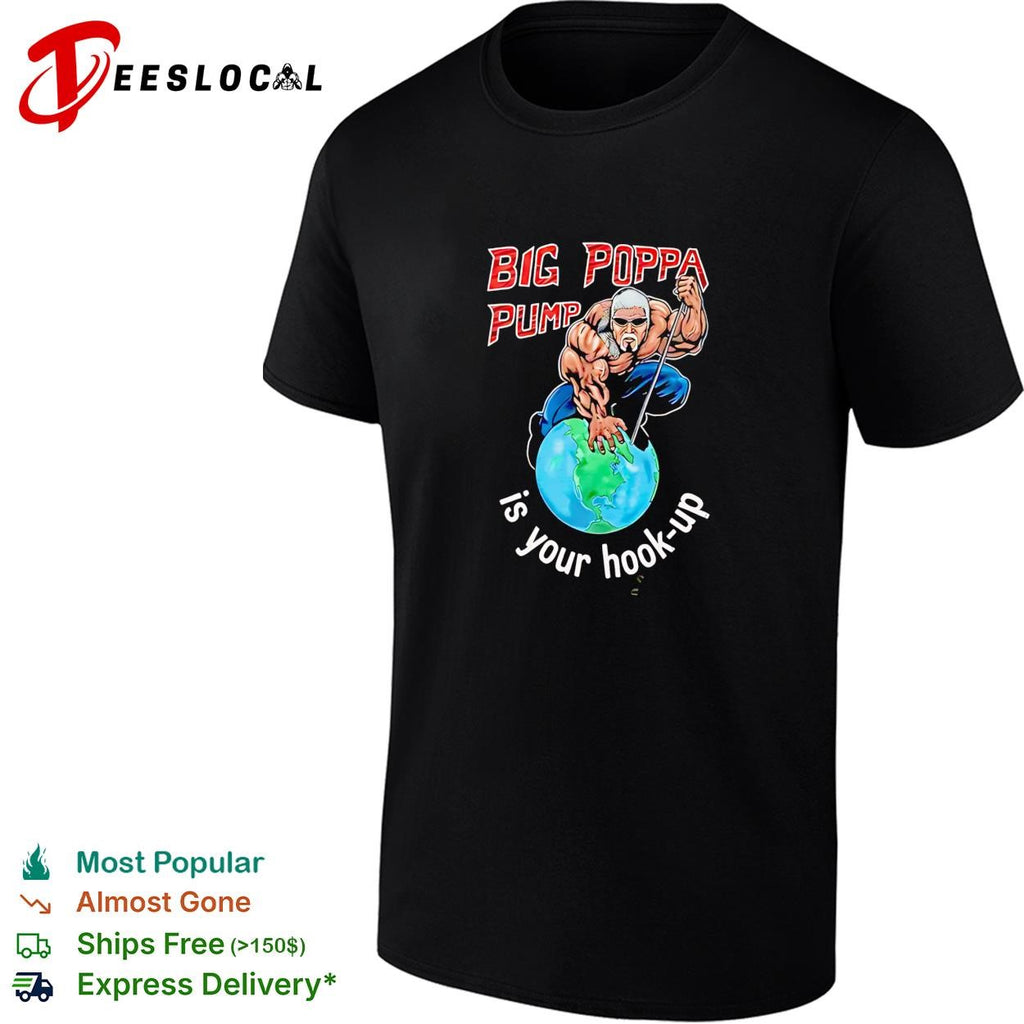 Old man standing on the Earth Big Poppa Pump is your hook-up shirt