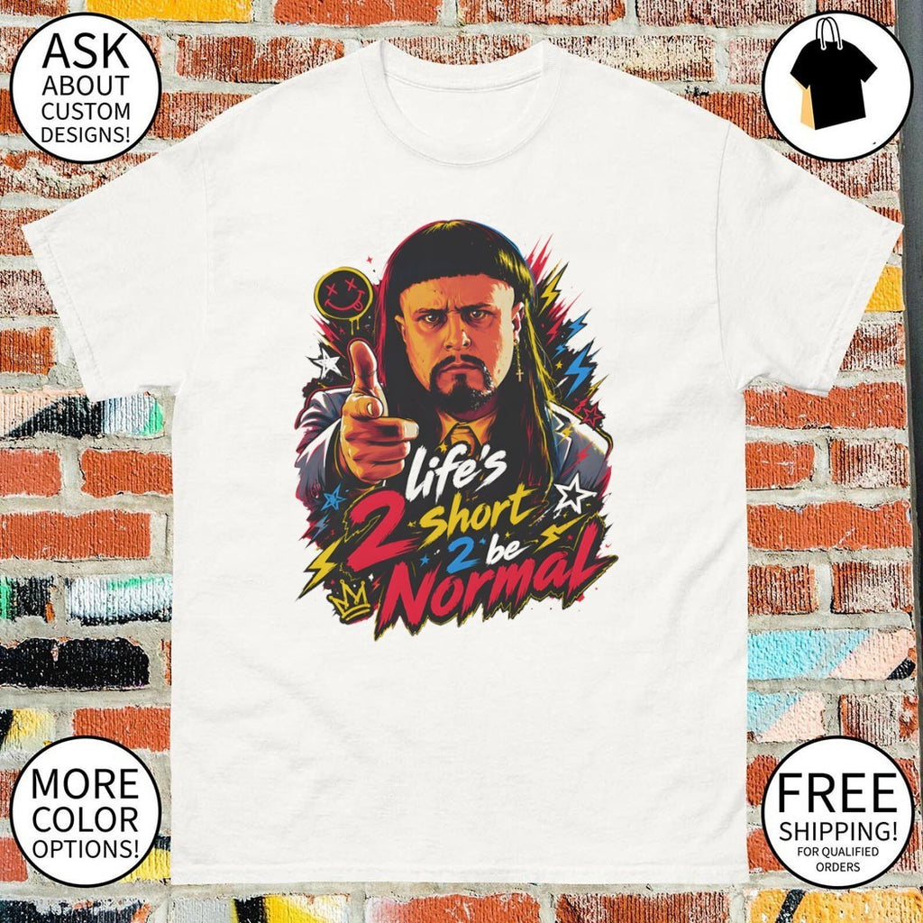 Oliver Tree life’s 2 short 2 be normal shirt
