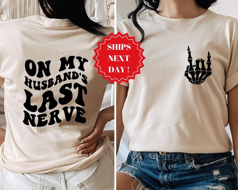 On My Husband's Last Nerve Shirt, Trendy Shirt, Engagement Shirt, Humor Wedding Shirt graphic tees women Hoodie Sweatshirt
