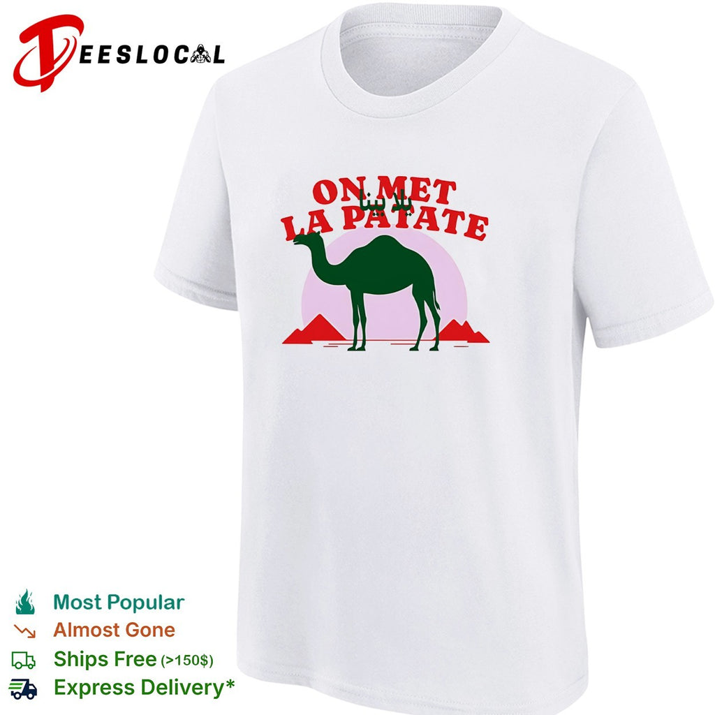 On met la patate camel pyramids shirt