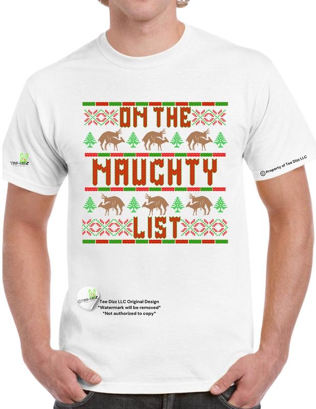 On the Naughty List- Men's funny Graphic Christmas T-shirt- Unisex Hoodie Sweatshirt | PrintMintTees.com