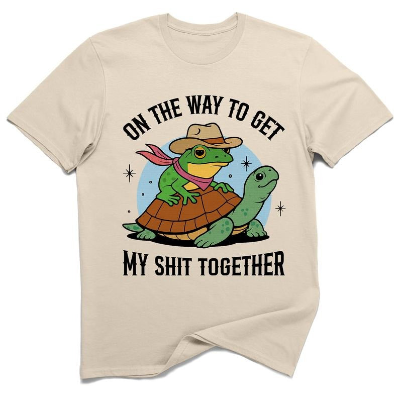 On the Way to Get My Stuff Together Frog & Turtle Graphic Tee 100% Cotton Funny Sarcastic T-Shirt Unisex Humor Gift for...