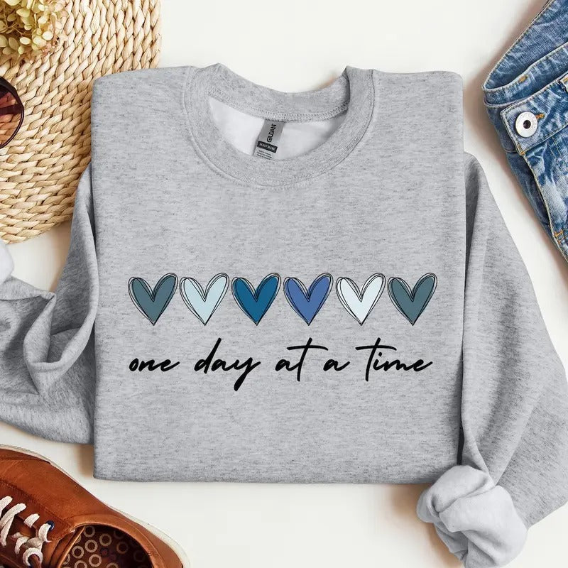 One Day at a Time Sweatshirt, Mental Health shirt Hoodie | PrintMintTees.com