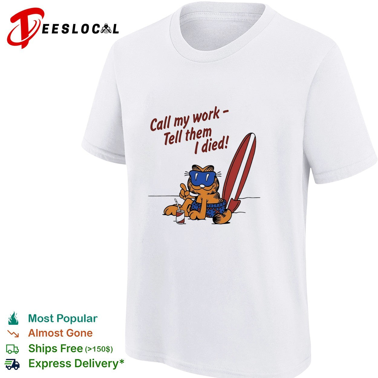 Orange cat relaxing at the beach call my work tell them I died shirt