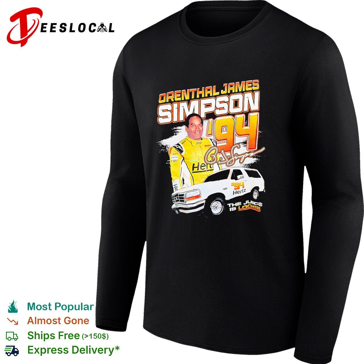 Orenthal James Simpson 94 the juice is loose shirt